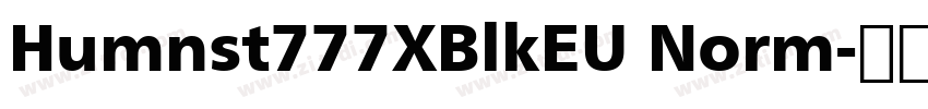 Humnst777XBlkEU Norm字体转换